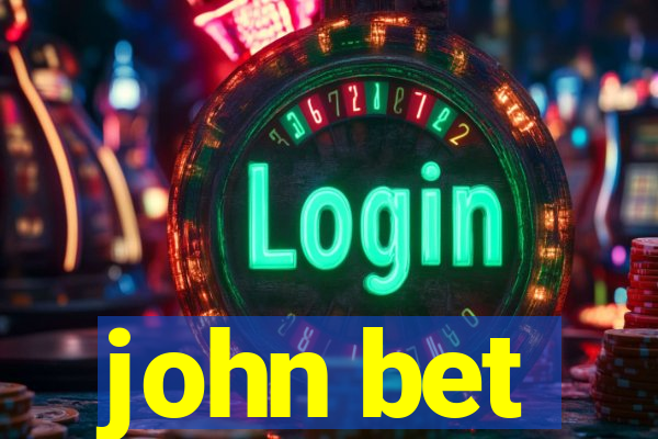john bet